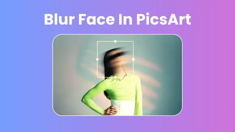 How To Blur Face In PicsArt