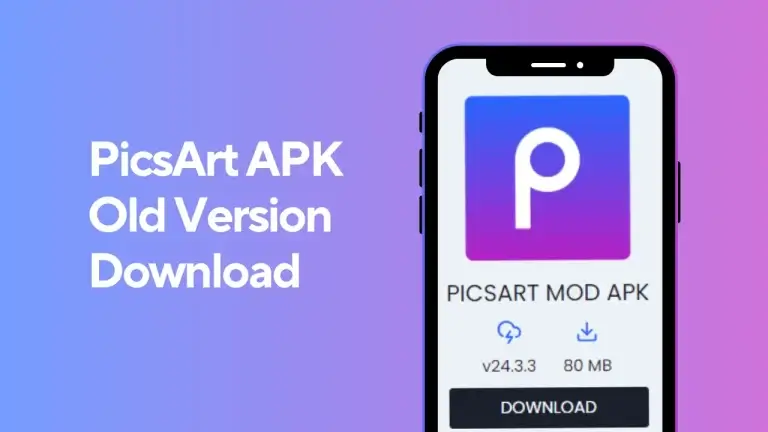 PicsArt Old Version APK Download 2024